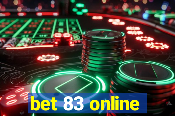 bet 83 online